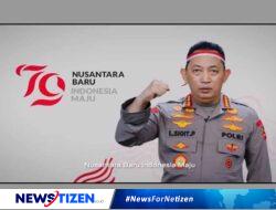 Kapolri Ajak Rakyat Perkuat Persatuan dan Gotong Royong di Momen HUT RI ke-79 untuk Wujudkan Nusantara Baru