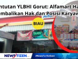 Tuntutan YLBHI Gorut: Alfamart Harus Kembalikan Hak dan Posisi Karyawan
