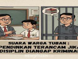 Guru Menegur, Guru Dipenjara? Suara Warga Tuban: Pendidikan Terancam Jika Disiplin Dianggap Kriminal