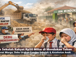 Proyek Sekolah Rakyat Rp50 Miliar di Mondokan Tuban Disorot Warga, Debu Urukan Ganggu Sekolah & Kesehatan Anak