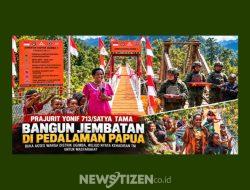 Prajurit Yonif 713/Satya Tama Bangun Jembatan di Pedalaman Papua, Buka Akses Warga Distrik Ugimba