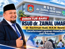 Direktur Baru RSUD dr. Zainal Umar Sidiki Resmi Dilantik, Transformasi Layanan Kesehatan Jadi Prioritas